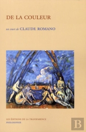 De La Couleur : Un Cours De Claude Romano