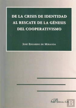 Bertrand.pt - De La Crisis De Identidad Al Rescate De La Génesis Del Cooperativismo