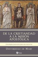 De La Cristiandad A La Mision Apostolica