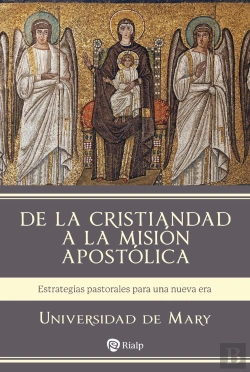 Bertrand.pt - De La Cristiandad A La Mision Apostolica