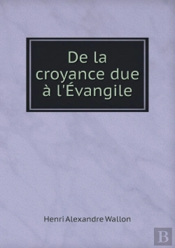 Bertrand.pt - De La Croyance Due A L'Evangile