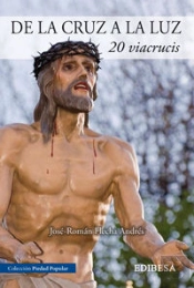 De La Cruz A La Luz. 20 Viacrucis