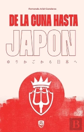De La Cuna Hasta Japón