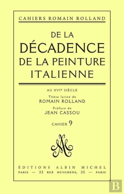 Bertrand.pt - De La Decadence De La Peinture Italienne Au Xvie Siecle - These Latine De Romain Rolland, Cahier N