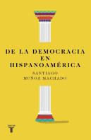 De La Democracia En Hispanoamerica