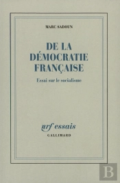 De La Démocratie Française : Essai Sur Le Socialisme