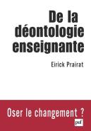 De La Deontologie Enseignante (Édition 2005)