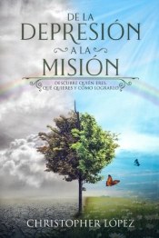 De La Depresion A La Mision
