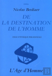 De La Destination De L'Homme