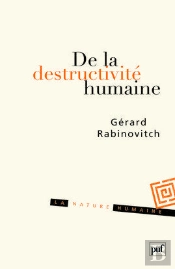 De La Destructivité Humaine