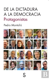 De La Dictadura A La Democracia. Protagonistas