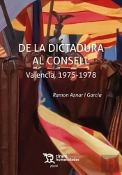 De La Dictadura Al Consell Valencia 1975 1978