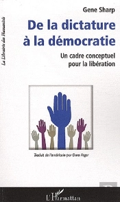 De La Dictature À La Démocratie ; Un Cadre Conceptuel Pour La Libération