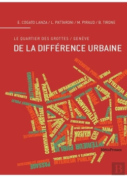 Bertrand.pt - De La Différence Urbaine ; Le Quartier Des Grottes, Genève