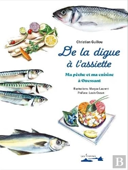 Bertrand.pt - De La Digue À L'Assiette : Ma Pêche Et Ma Cuisine À Ouessant