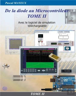 Bertrand.pt - De La Diode Au Microcontroleur Tome Ii - Avec Le Logiciel De Simulation