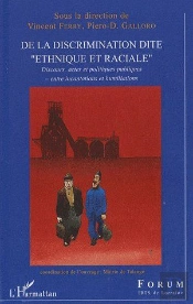 De La Discrimination Dite Ethnique Et Raciale ; Discours, Actes Et Politiques Publiques...