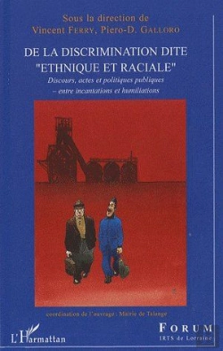 Bertrand.pt - De La Discrimination Dite Ethnique Et Raciale ; Discours, Actes Et Politiques Publiques...