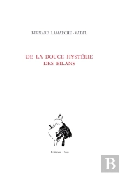 De La Douce Hystérie Des Bilans