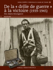 De La « Drôle De Guerre » À La Victoire (1939-1945)