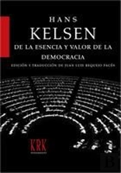 De La Esencia Y Valor De La Democracia