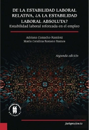 De La Estabilidad Laboral Relativa ¿A La Estabilidad Laboral Absoluta?