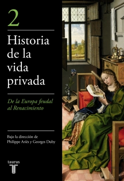 Bertrand.pt - De La Europa Feudal Al Renacimiento (Historia De La Vida Privada 2)