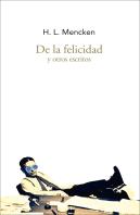 De La Felicidad Y Otros Escritos