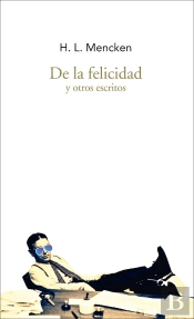 De La Felicidad Y Otros Escritos