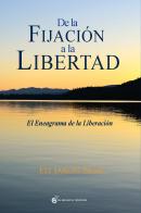 De La Fijación A La Libertad