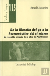 De La Filosofía Del Yo A La Hermenéutica Del Sí Mismo