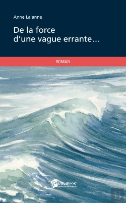 Bertrand.pt - De La Force D'Une Vague Errante