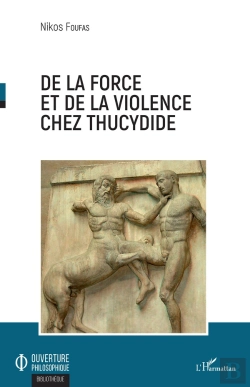 Bertrand.pt - De La Force Et De La Violence Chez Thucydide