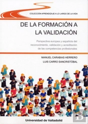 De La Formación A La Validación. Perspectiva Europea Y Española Del Reconocimiento, Validación Y Acr