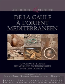 Bertrand.pt - De La Gaule À L'Orient Méditerranéen : Fonctions Et Statuts Des Mobiliers Archéologiques