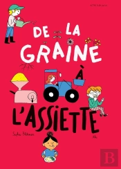 De La Graine À L'Assiette