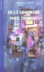 De La Grammaire Pour Traduire