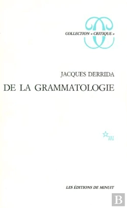 Bertrand.pt - De La Grammatologie