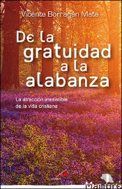 De La Gratuidad A La Alabanza