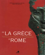 De La Grèce À Rome ; Tarente Et Les Lumières De La Méditerranée