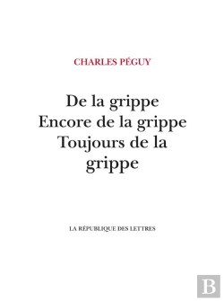 Bertrand.pt - De La Grippe, Encore De La Grippe, Toujours De La Grippe