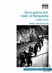 De La Guerra Civil, L'Exili I El Franquisme (1936-1975)