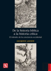 De La Historia Biblica A La Historia Critica: El Transito De La Conciencia Occidental