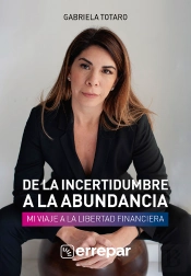 De La Incertidumbre A La Abundancia