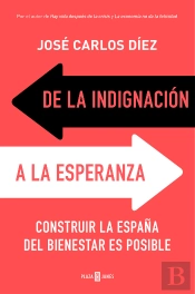 De La Indignación A La Esperanza