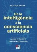 De La Intel·Ligencia A La Consciencia Artificials