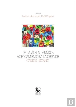 Bertrand.pt - De La Isla Al Mundo : Acercamientos A La Obra De Carlos Liscano