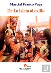 De La Isleta Al Exilio