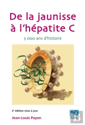 De La Jaunisse A L'Hepatite C 2e Edition