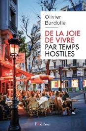 De La Joie De Vivre Par Temps Hostiles